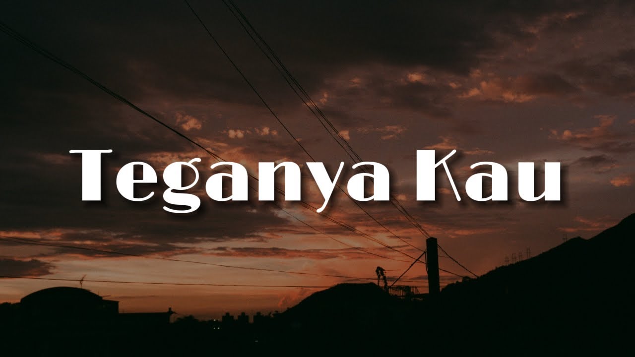 Teganya Kau (Lirik) -  Lyodra |  Ziva Magnolya, Dygta, Khifnu, Kezia Juventy