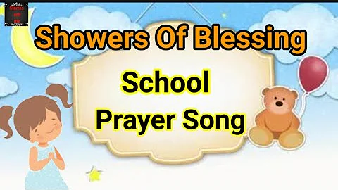 Showers of Blessing prayer song/prayer song/worship song/school prayer song/ kids prayer song/prayer