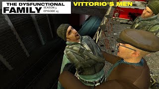 The Dysfunctional Family - Episode 25 (S3 EP5) - Vittorio's Men