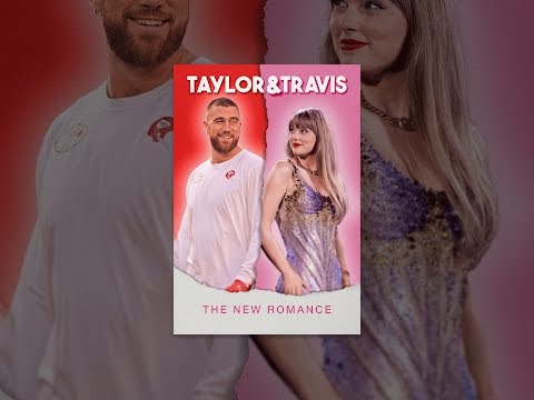 Taylor & Travis: The New Romance