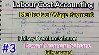 #3 methods of wage payment । Halsey+Rowan premium scheme। labour cost accounting, cost accounting 
