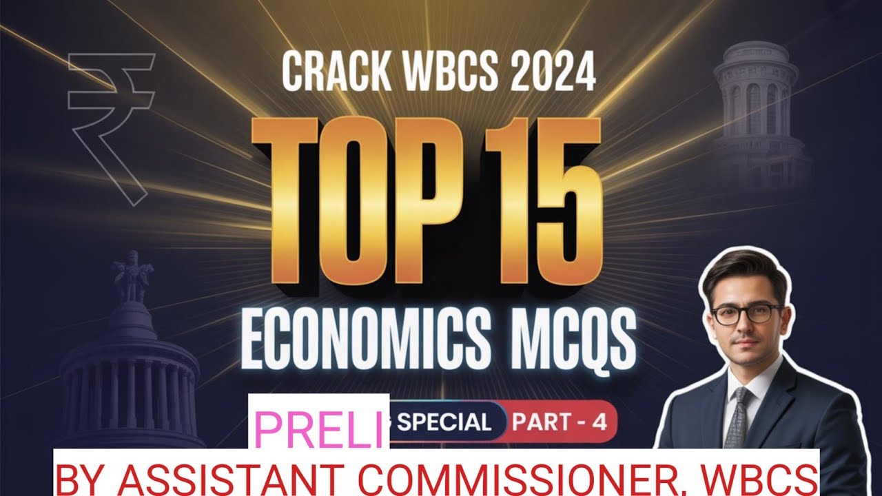 Crack WBCS 2024 | Top 15 Economics MCQs Explained | Part-4