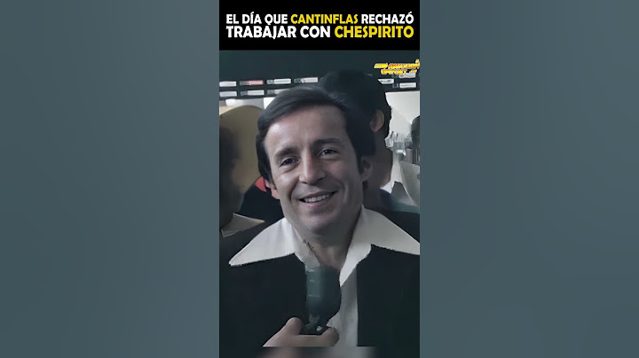 El día que Mario Moreno Cantinflas rechazó trabajar con Chespirito