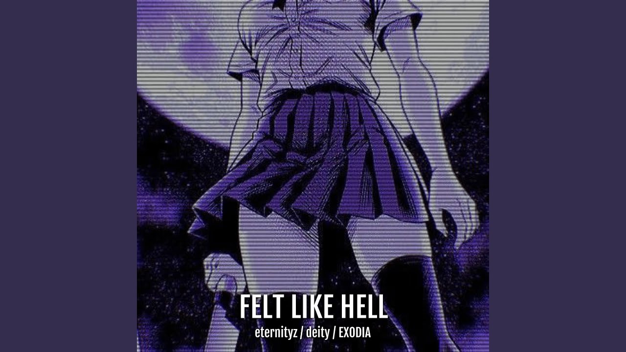 FELT LIKE HELL adlı videoyu YouTube'da izle FELT LIKE HELL adlı videoyu YouTube'da izle