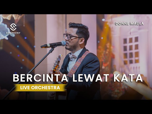 BERCINTA LEWAT KATA - DONNE MAULA-  LIVE ORCHESTRA - SYMPHONY ENTERTAINMENT class=