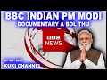 TULAI PM MODI CHUNG A BBC IN DOCUMENTARY ASEM THU