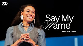 Priscilla Shirer I Say My Name I Social Dallas