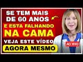Se Você Tem Mais de 60 e Está Falhando na Cama, Veja Isso AGORA – Dra. Carolina Almeida Saúde em Dia