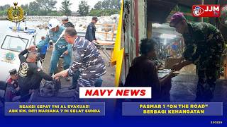NAVY NEWS - QUICK REACTION OF THE TNI AL TO EVACUATE THE CREW OF KM. INTI MARIANA 7 \u0026 PASMAR 1 \
