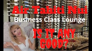 Lounge da Classe Executiva da Air Tahiti Nui Airline Star Alliance Los Angeles L