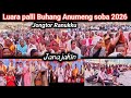 I Luara Palli Buhang Anumeng Soba 2026 L Janajakin Video L Soura Welcome Song Video L I Luara Palli Buhang Anumeng Soba 2026 L Janajakin Video L Soura Welcome Song Video L