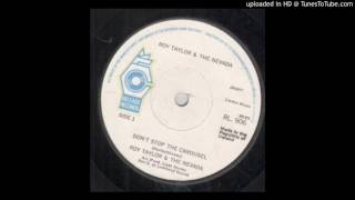 Celebrity Roy Taylor & The Nevada - Dont Stop The Carousel (Release,1977)(Liam Hurley,Hickey) Profile
