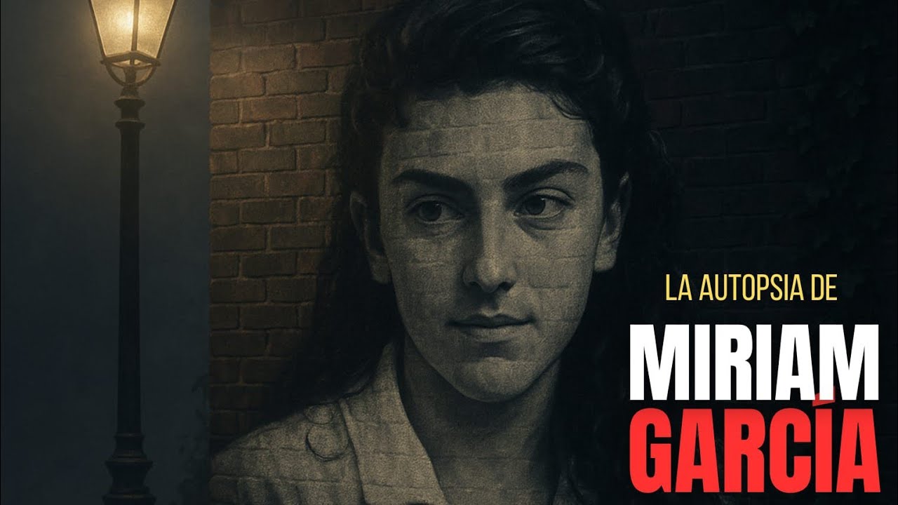 El Caso Alcásser al Descubierto: La autopsia Miriam García