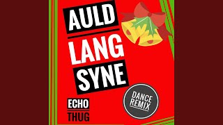 Auld Lang Syne (Dance Remix)