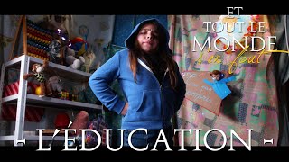 Et tout le monde s'en fout #74 - L'éducation -