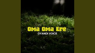 Oma Oma Ere