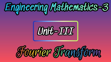 M3- Unit-III  Fourier transform 2marks question and answers