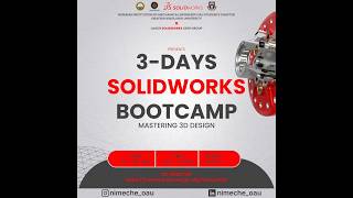 3-Day SOLIDWORKS Bootcamp Training – Day 3 mastering Assemblies 2| Lagos SWUG × NIMechE OAU