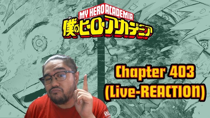 Gotta Blast!  My Hero Academia Chapter 402 Live Reaction 