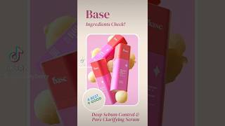 Base Deep Sebum Control & Pore Clarifying Serum Ingredients Check