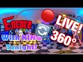 👏🏼 Encore ! 🔴 LIVE ! 🔄 360 ! With KING Tonight!