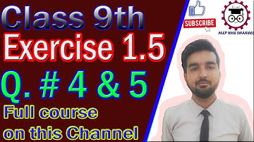 Class 9 maths chapter 1 exercise 1.5 question 4 and 5