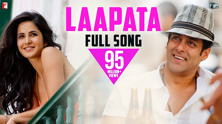 Laapata - Full Song | Ek Tha Tiger | Salman Khan | Katrina Kaif | KK | Palak Muchhal