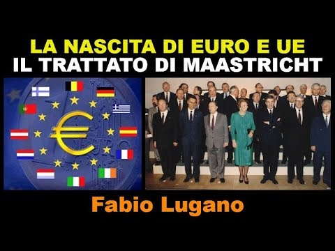 La nascita di euro e UE: il trattato di Maastricht compie 27 anni | Fabio Lugano