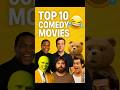 Top 10 Comedy Movies That Will Make You Laugh Out Loud 😂 | Must Watch List #comedymovies #shorts