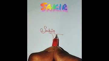 signature your name SAKIR.autograph.signature tips/tricks.comment your name. #signature.#art