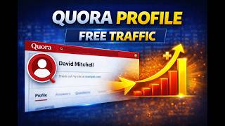 How Set Up a Quora Profile for Free Traffic (Beginner Affiliate Marketing Guide) — Get Traffic Fast