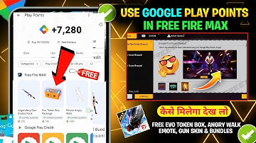 Free Fire Max Use Google Play Points Redeem Rewards🔥🤯 | Free Gun Evo Token Box, Angry Walk Emote FF