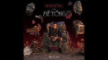 Hoa Hồng Trên Bê Tông - RichChoi ft. Rio (Prod. Slime7) | official visualizer (from 