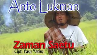 Lagu Acu Anto Lukman - Zaman Saetu