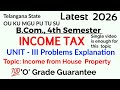 Income Tax | Unit 3 Problems Explanation | Income from House Property | B.Com., 4th Semester | OU