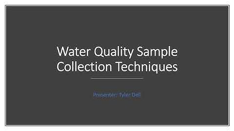 Water Quality Sample Collection Techniques