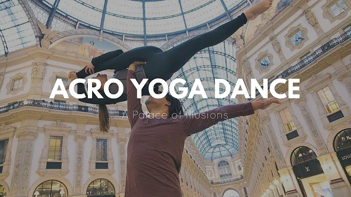 Acro Yoga Dance | A Palace of Illusions | Intermed...