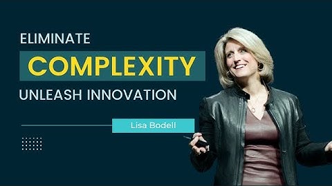 Small Change, Big Impact | Top Simplification Keynote Speaker Lisa Bodell