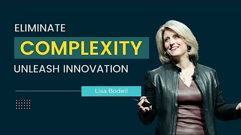 Small Change, Big Impact | Top Simplification Keynote Speaker Lisa Bodell