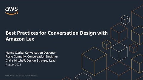 Introduction to Conversation Design with Amazon Lex | AWS Events