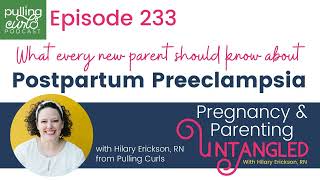 What Every New Parent Should Know About Postpartum Preeclampsia - 233