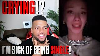 WOMEN Crying About How LONELY They Are! PART 2