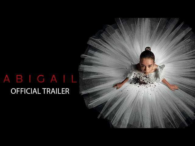 Abigail | Official Trailer class=