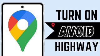 How To Turn On Avoid Highways On Google Map ANDROID