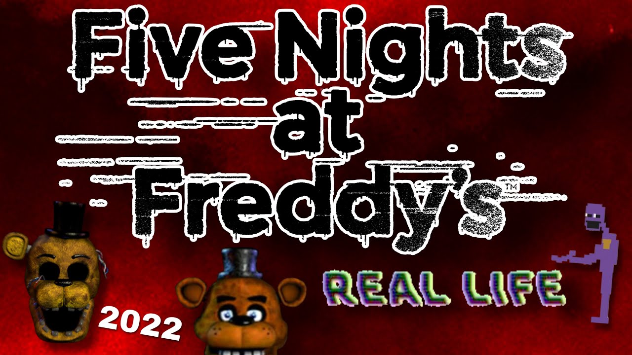 I play Five Nights at Freddy's in real life! (2022) - YouTube