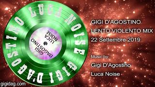 Gigi D'Agostino Mix - 22 Settembre 2019
