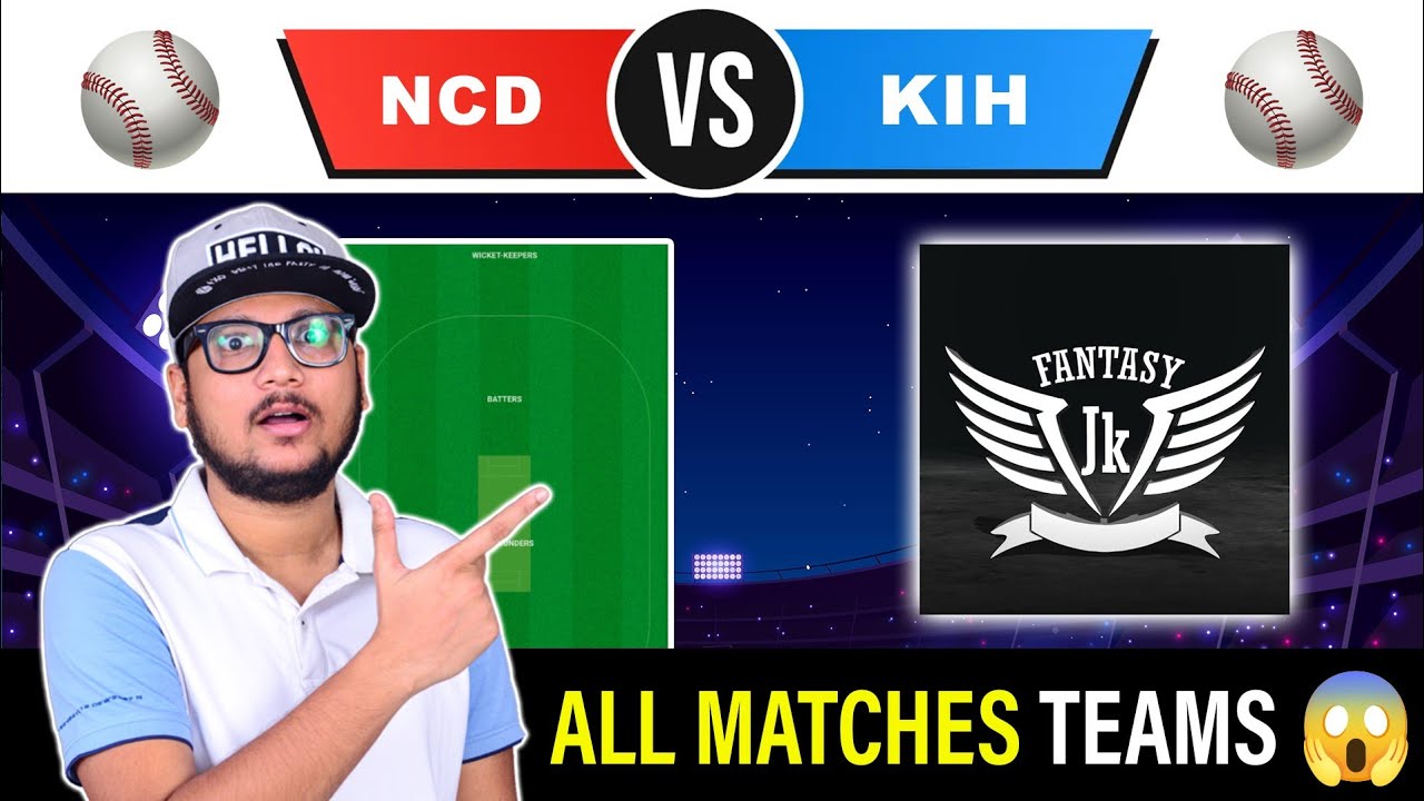 NCD vs KIH Dream11 team || NC DINOS vs KIHOOM HEROES Today Baseball fantasy team prediction