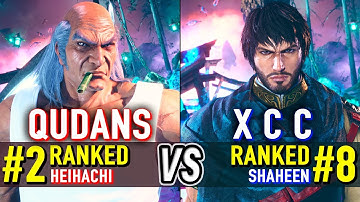 T8 🔥 QUDANS (#2 Ranked Heihachi) vs X C C (#8 Ranked Shaheen) 🔥 Tekken 8 High Level Gameplay