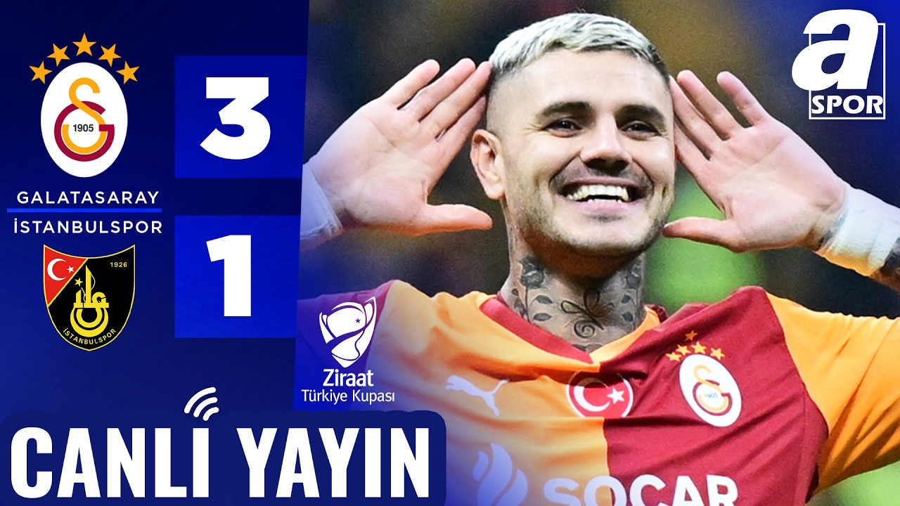 A Spor Canlı Yayın 🔴 Galatasaray 3-1 İstanbulspor | CANLI YAYIN