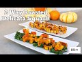 Winter Sides: Delicata Squash Two Ways